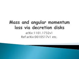 Mass and angular momentum loss via decretion disks