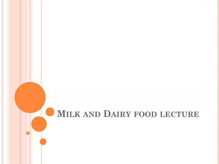 milk and dairy food lecture