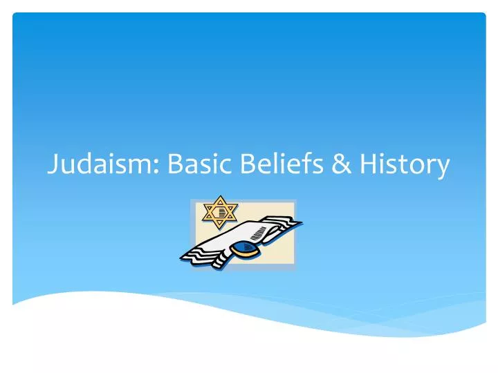 judaism basic beliefs history