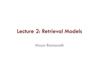 Lecture 2: Retrieval Models