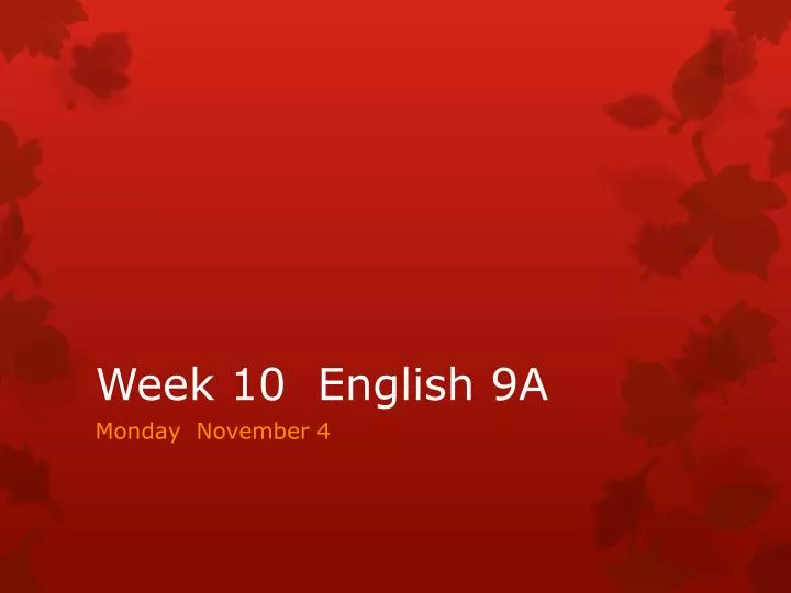 week 10 english 9a