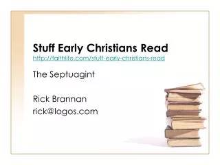 Stuff Early Christians Read http://faithlife.com/stuff-early-christians-read