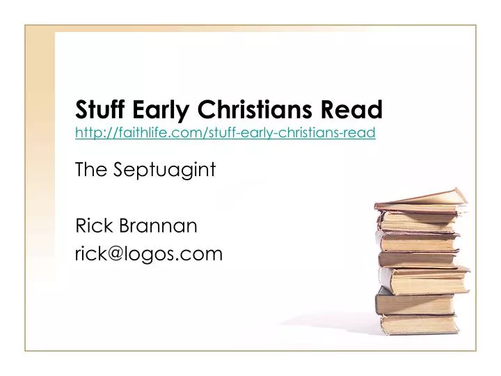 stuff early christians read http faithlife com stuff early christians read