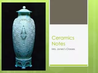 Ceramics Notes