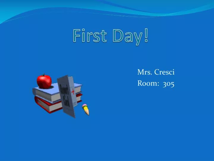 first day
