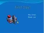 First Day! - slide 1
