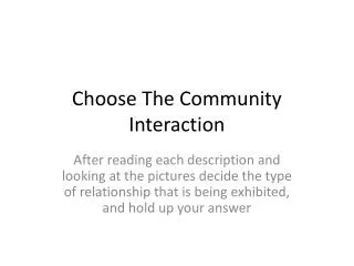 Choose The Community Interaction