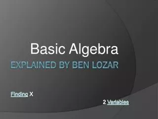 Explained by Ben Lozar