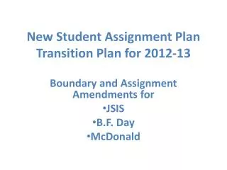 New Student Assignment Plan Transition Plan for 2012-13