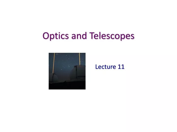 optics and telescopes