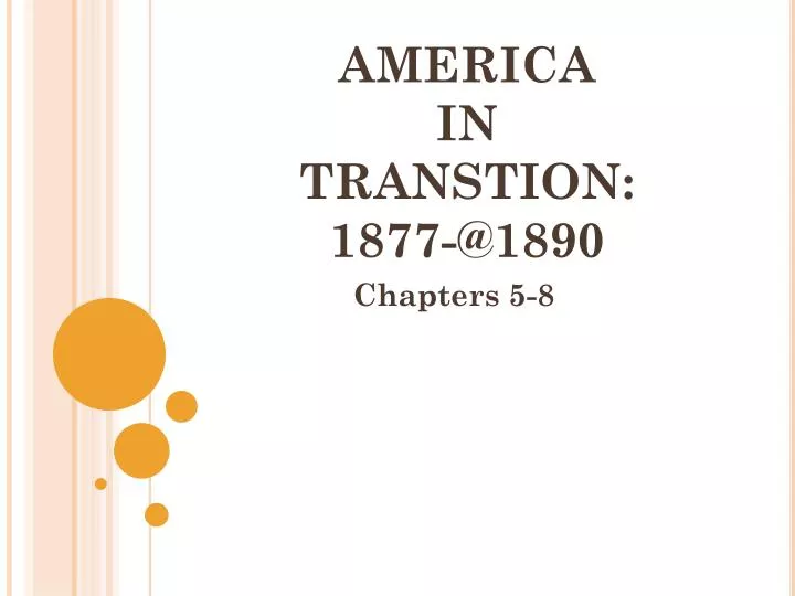 america in transtion 1877 @1890