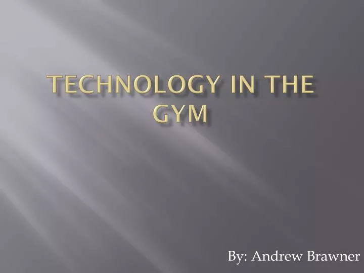 technology in the gym