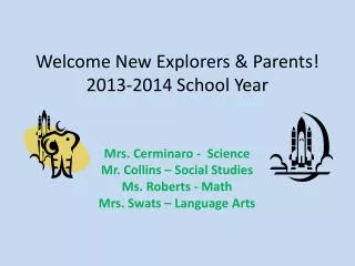 Welcome New Explorers &amp; Parents! 2013-2014 School Year