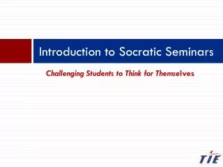 Introduction to Socratic Seminars