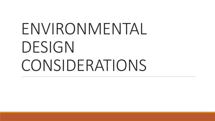 environmental design considerations
