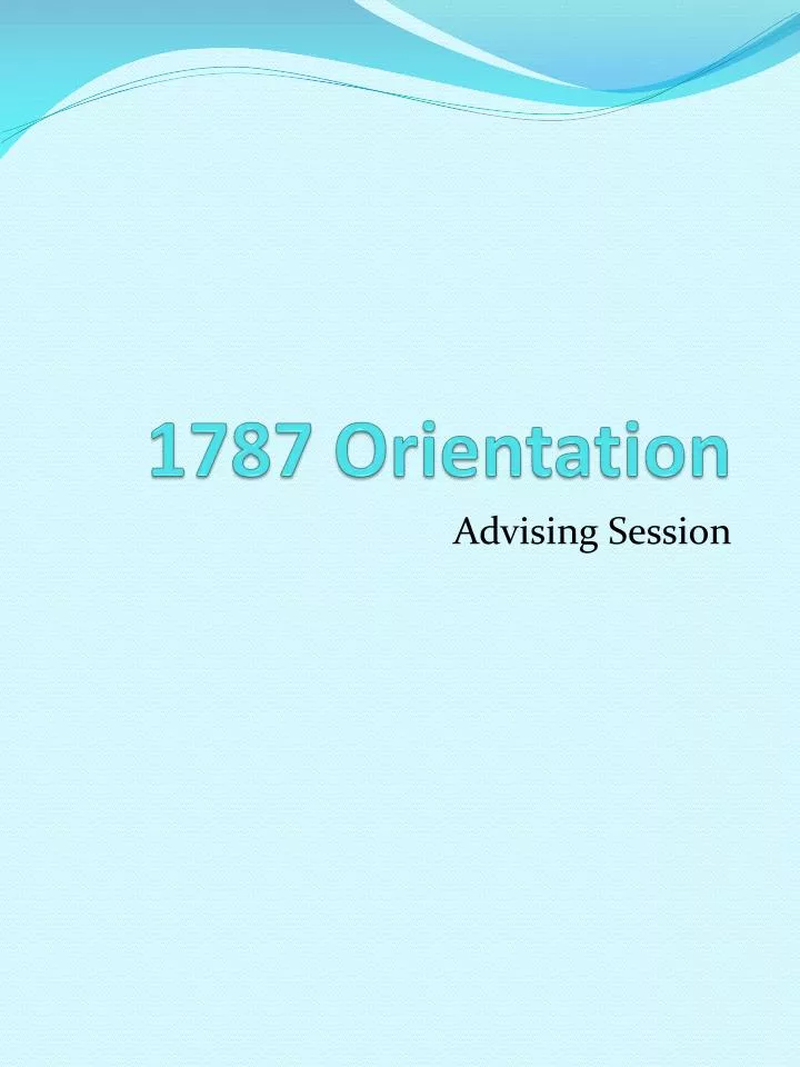 1787 orientation