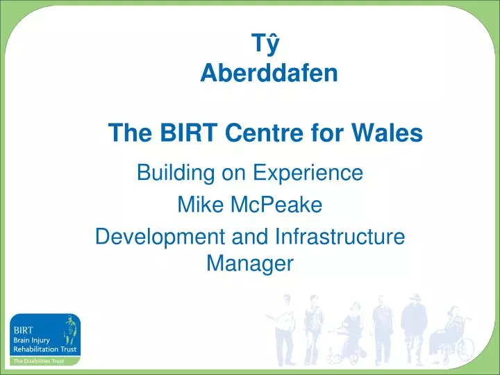 t aberddafen the birt centre for wales