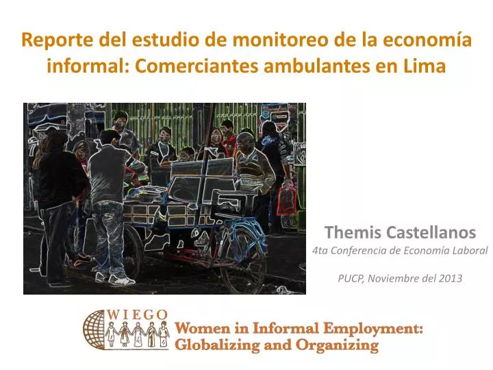 reporte del estudio de monitoreo de la econom a informal comerciantes ambulantes en lima