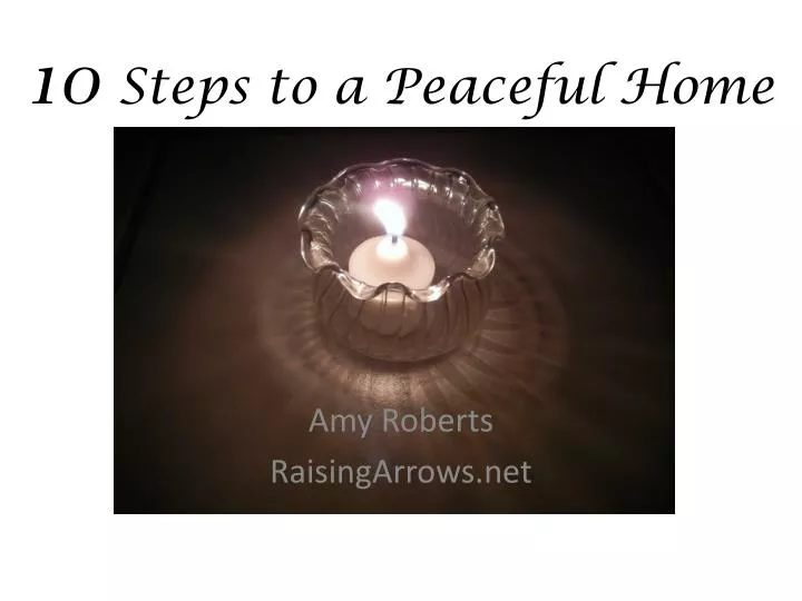 10 steps to a peaceful home