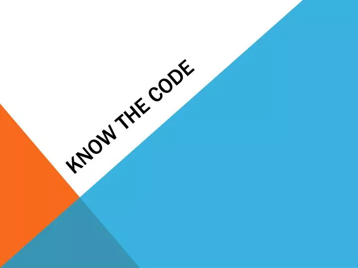 know the code