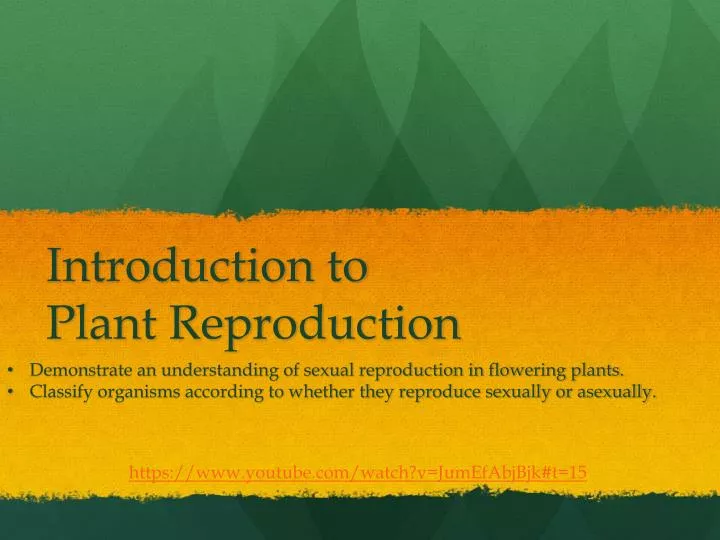 introduction to plant reproduction