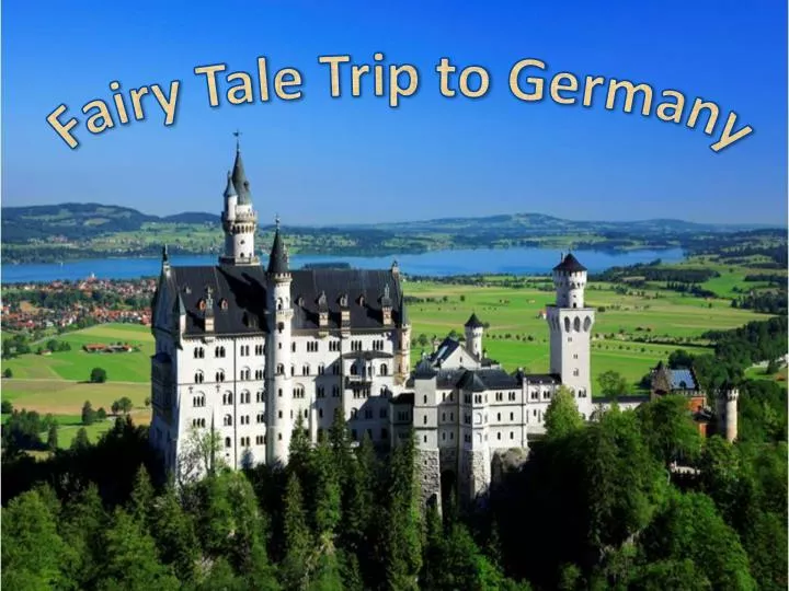 fairy tale trip to germany