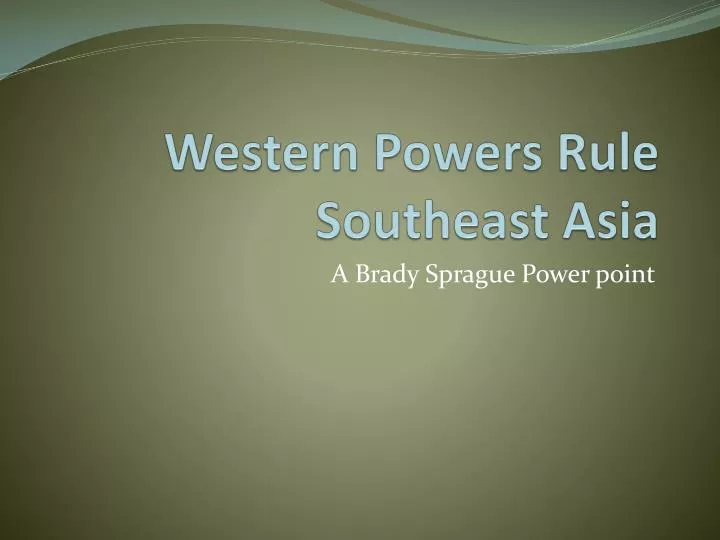 western powers rule southeast asia