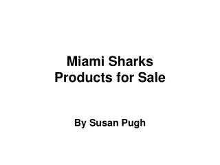 Miami Sharks Products for Sale