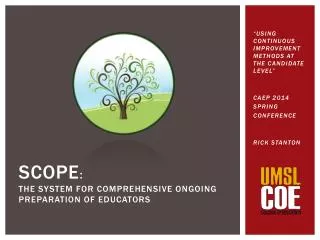 SCOPE : the System for Comprehensive Ongoing Preparatio N of Educators