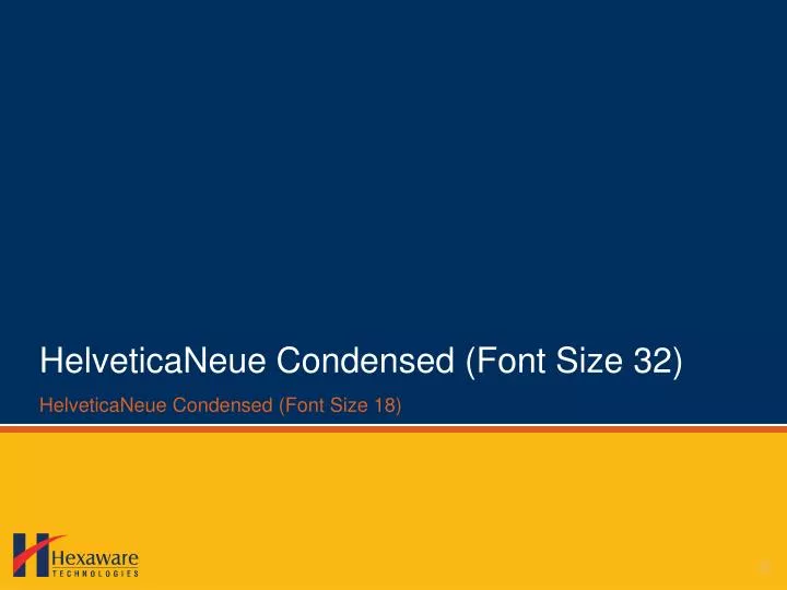 helveticaneue condensed font size 32