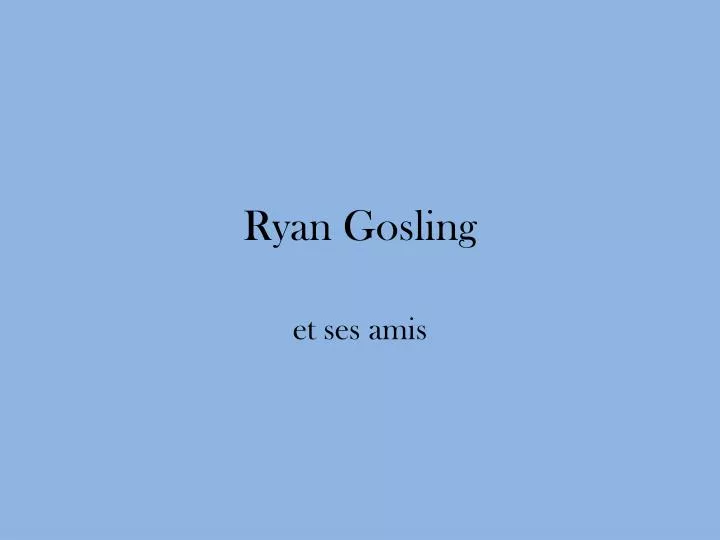 ryan gosling