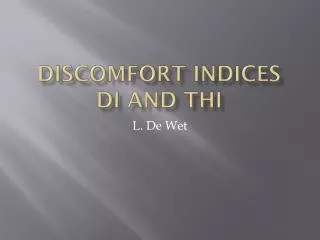 DISCOMFORT INDICES DI AND THI