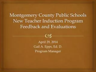 Montgomery County Public Schools New Teacher Induction Program Feedback and Evaluations