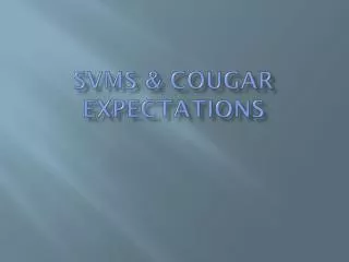 SVMS &amp; Cougar Expectations