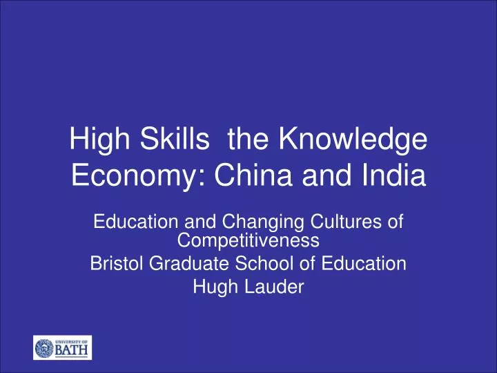 high skills the knowledge economy china and india