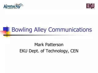 Bowling Alley Communications