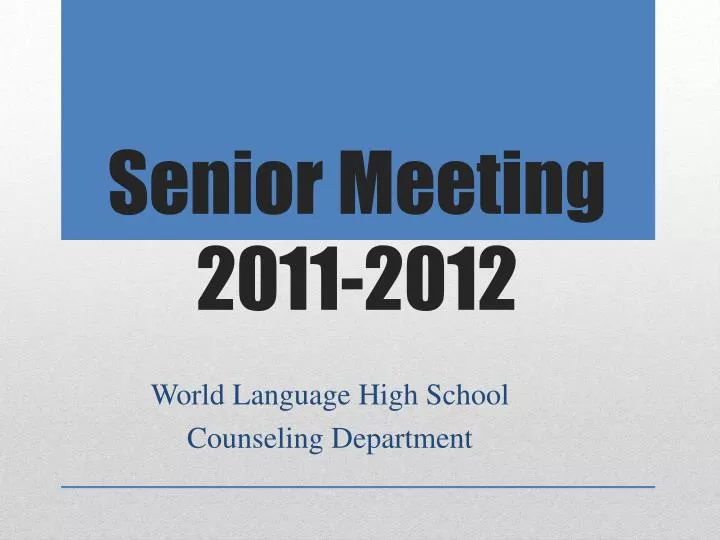 senior meeting 2011 2012