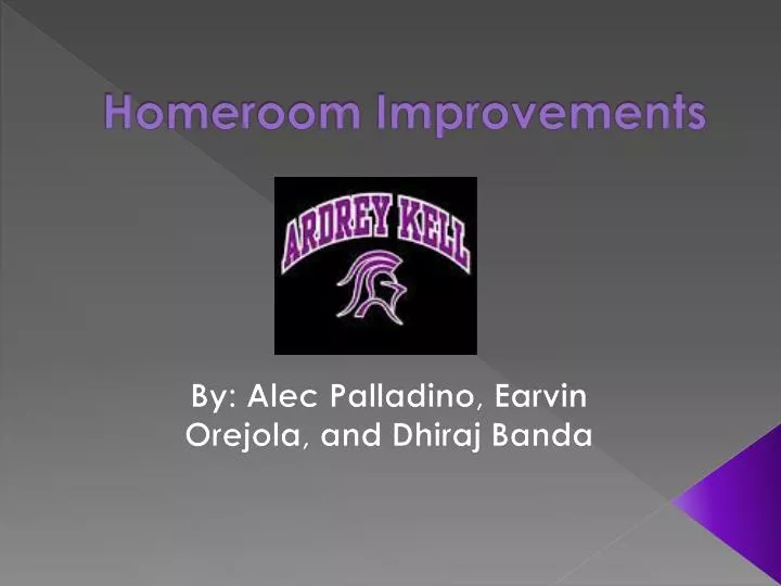 homeroom improvements