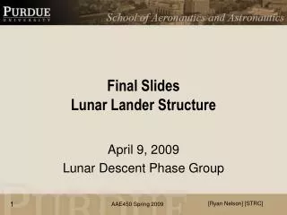 Final Slides Lunar Lander Structure