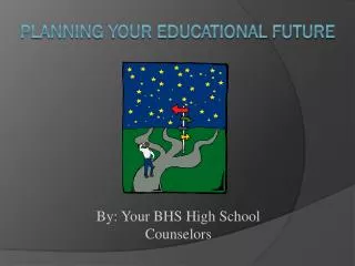 Planning Your Educational Future