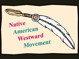 Native American Westward Movement