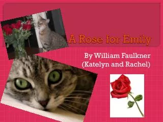 A Rose for Emily