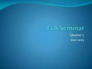 ELA Seminar