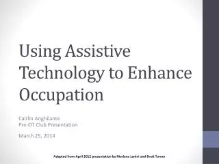 Using Assistive Technology to Enhance Occupation
