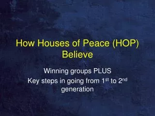 How Houses of Peace (HOP) Believe