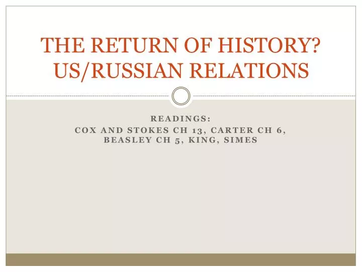 the return of history us russian relations