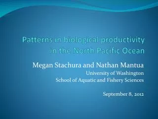 Patterns in biological productivity in the North Pacific Ocean