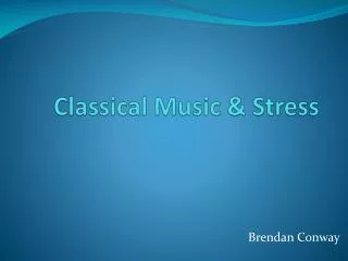 Classical Music &amp; Stress