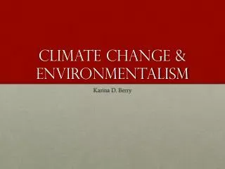 Climate change &amp; Environmentalism