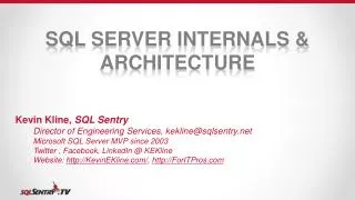 SQL Server Internals &amp; Architecture